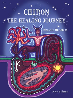 Chiron and the Healing Journey - ebook
